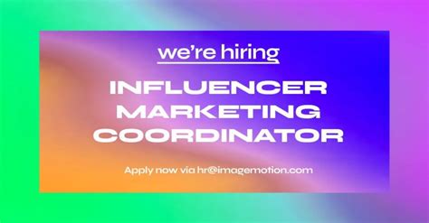 Influencer Marketing Coordinator .
